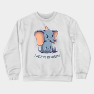 I Believe in Myself Crewneck Sweatshirt